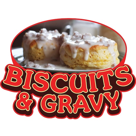 Signmission Safety Sign, 9 in Height, Vinyl, 6 in Length, Biscuits & Gravy, D-DC-16-Biscuits & Gravy D-DC-16-Biscuits & Gravy